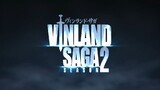 Vinland Saga Season 2 eps 2