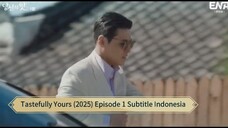 Tastefully Yours (2025) Episode 1 Subtitle Indonesia