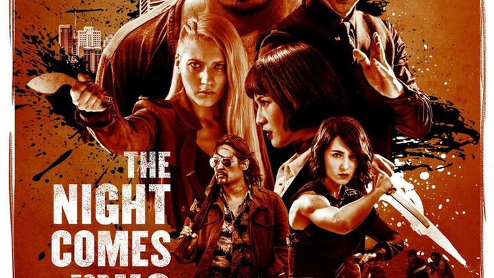 The Night Comes For Us (2018)