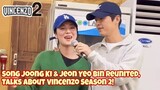 Song Joong Ki and Jeon Yeo Bin Talks About Vincenzo Season 2 | Latest Update