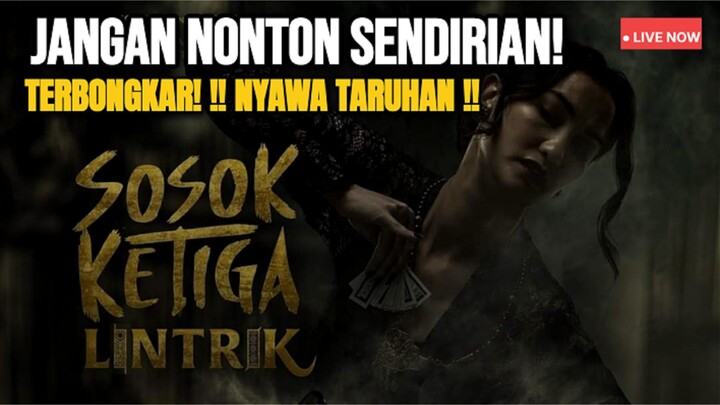 SOSOK KETIGA: LINTRIK (2025) HORROR INDONESIA