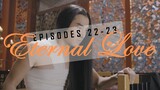 Eternal Love Episodes 22-23 [Recap + Review]