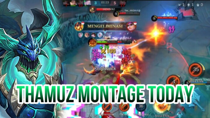 THAMUZ MONTAGE TODAY