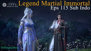 Legend Martial Immortal Eps 115 Sub Indo