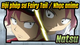 Hội pháp sư Fairy Tail / Nhạc anime / Phân biệt điểm khác nhau giữa 2 Natsu's!