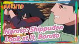 [Naruto: Shippuden] Look at It, Boruto, This Is the Real Shippuden