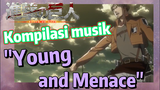 [Attack on Titan] Kompilasi musik | "Young and Menace" Sangat seru