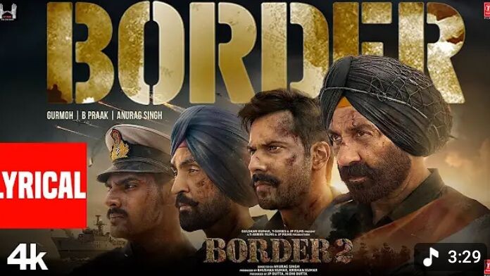 BORDER 2: Border (lyrical) | sunny deol| varun d | ahan shetty | Diljit | border 2 full movie