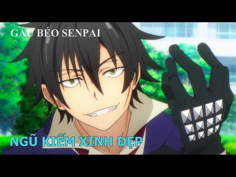 Tóm Tắt Anime Hay : Ngũ Kiếm Xinh Đẹp | Review Anime | Gấu Xàm