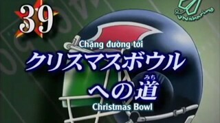 Eyeshield 21 - Tập 39 [Vnsharing Vietsub]