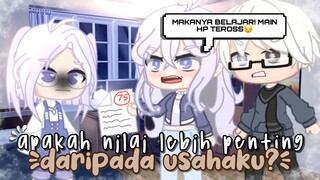 ⊱┊Apakah Nilai Lebih Penting daripada Usahaku? 🙁 ꒱  ˗ˏˋ gacha club mini movie ´ˎ˗