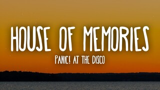 Panic! At The Disco - House of Memories (Lyrics)