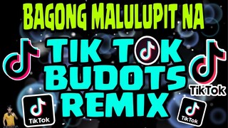 BAGONG MALULUPIT NA TIKTOK BUDOTS REMIX 2021 | BOMB BUDOTS