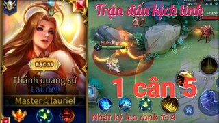 Hướng dẫn cách lên trang bị semi cho Lauriel cân 5 - nhật ký leo rank 14