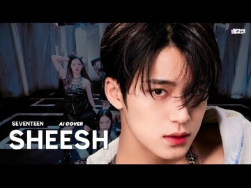 【نسخة بالذكاء الاصطناعي】SVT—BABYMONSTER «Sheesh»
