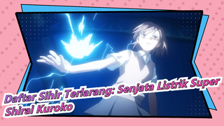 [Daftar Sihir Terlarang: Senjata Listrik Super MAD] Misaka Mikoto / Shirai Kuroko / Epik Mashup