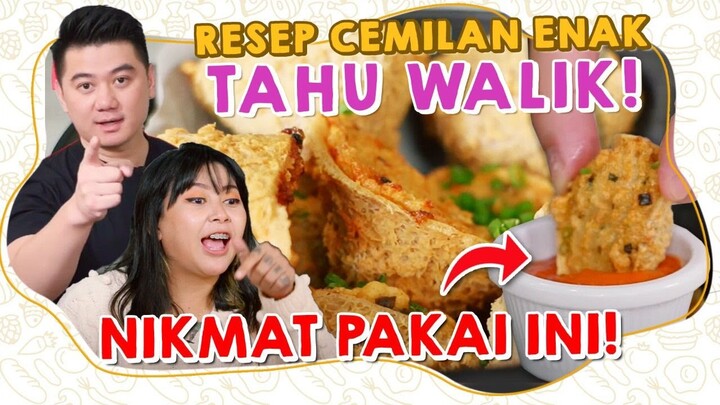 RESEP TIM PEDASIALIS! CEMILAN ENAK TAHU WALIK, NIKMAT PAKAI INI!