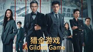 🇨🇳  猎金游戏  A Gilded Game  2025  (🇨🇳 audio 🇨🇳🇺🇸 subtitles)