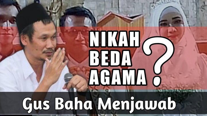Bolehkah Menikah dengan Orang yang Beda Agama ❓ | Gus Baha Menjawab