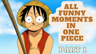 ALL FUNNY MOMENTS IN ONE PIECE || One Piece Funny Moments Compilation (Part 1)