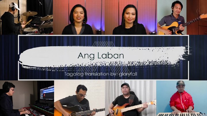 ANG LABAN  (tagalog version)
