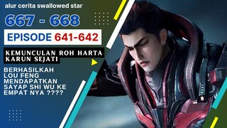 Alur Cerita Swallowed Star Season 2 Episode 643-644 | 669-670 [ English Subtitle ]