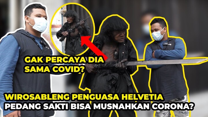 WIROSABLENG PEGANG SAMURAI GAK PERCAYA ADA CORONA?? | FIRUL TV