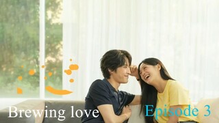 BREWING LOVE 3-2024 - subtitle indonesia