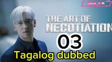 Title: The ART of NEGOTIATION | Tagalog dubbed | kdrama | episode 03