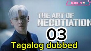 Title: The ART of NEGOTIATION | Tagalog dubbed | kdrama | episode 03