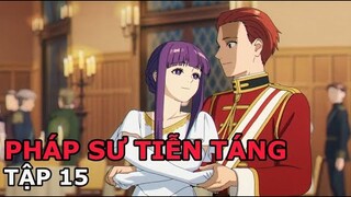 Fern và Stark Hẹn Hò ?| Tóm Tắt Pháp Sư Tiễn Táng Frieren Tập 15 | Bộ Tộc Anime | Review Anime