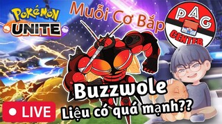 Test nhẹ "Con Muỗi 6 Múi" BUZZWOLE, và cái kết..... | Pokemon Unite | PAG Center