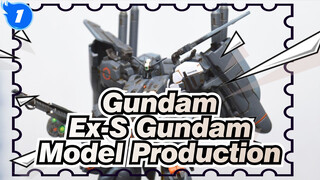 Gundam|Ex-S Gundam Model Complete show of assembly transformation and coloring_1