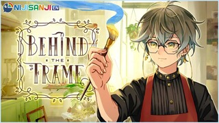 【BEHIND THE FRAME】Time to brush up on those art skills【NIJISANJI EN | Ike Eveland】