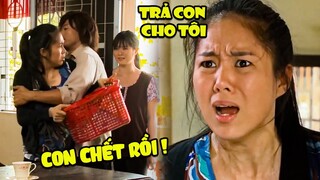 Người Mẹ Trẻ "Hoá Điên" ĐAU ĐỚN Không Chấp Nhận Được Con Mình Đã Mất  | PHIM VIỆT NAM HAY NHẤT 2023