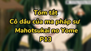 Cô dâu của ma pháp sư | Mahotsukai no Yome P13 #animecute #animeyhay