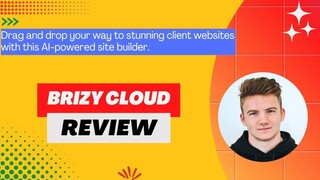 Brizy Cloud Review: The Fastest Way to Launch a Professional Website
