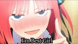 Nino Is Best Girl | Quintessential Quintuplets