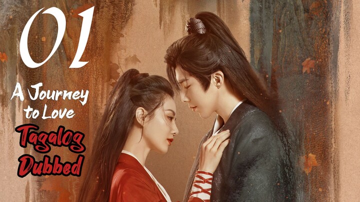 A Journey to Love Episode 01 Tagalog Dubbed HD