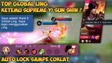 Top Global Ling Ketemu Supreme Yi Sun Shin? Auto Lock Sampe Coklat | Ling Gameplay - Mobile Legends