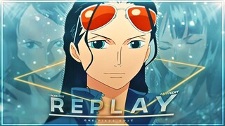 One Piece "Robin" - Replay [Edit/AMV]!