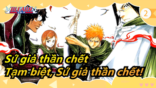 [Sứ giả thần chết / Ký ức về các Anime Quyền 6] Tạm biệt, Sứ giả thần chết!_2