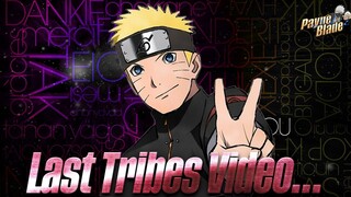 My Last Tribes Video - Quitting game for real... Thank you. Naruto x Boruto Ninja Tribes