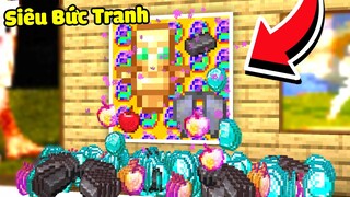 Minecraft Nhưng Bạn Có Siêu Bức Tranh