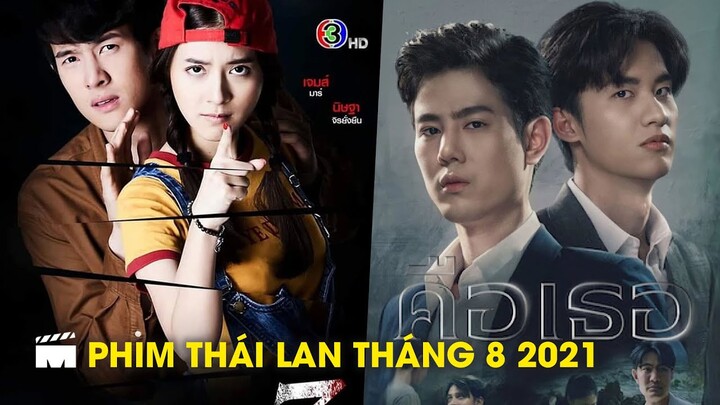 Giới thiệu phim Thái Lan lên sóng tháng 8/2021 | Thai Lakorn upcoming 8/2021