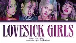 LOVESICK GIRLS LYRICS