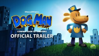 DOG MAN - Official Trailer