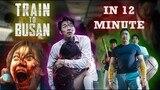 Train to Busan in 12 minute