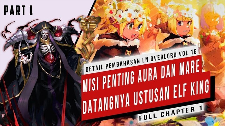 Pembahasan Light Novel Overlord Volume 16  (Part 1) #Overlord