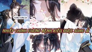 [Review truyện] Chap 1-5// Nhiếp chính vương bệnh kiều được sủng ái